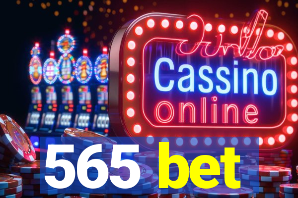 565 bet